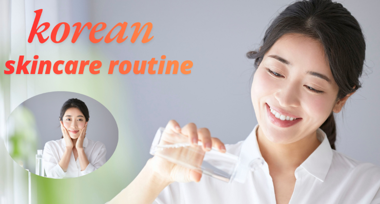 Korean Skincare Routine for Glowing Skin Guide