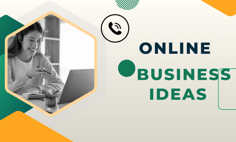 Top Online Business Ideas, Start Your Digital Journey Today