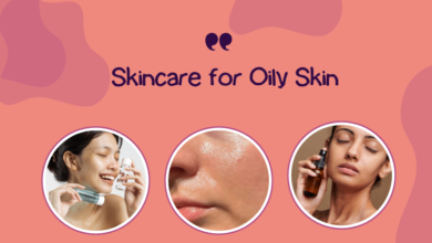 Best Skincare for Oily Skin – Oi Best Skincare for Oily Skin – Oily Face Care Guide